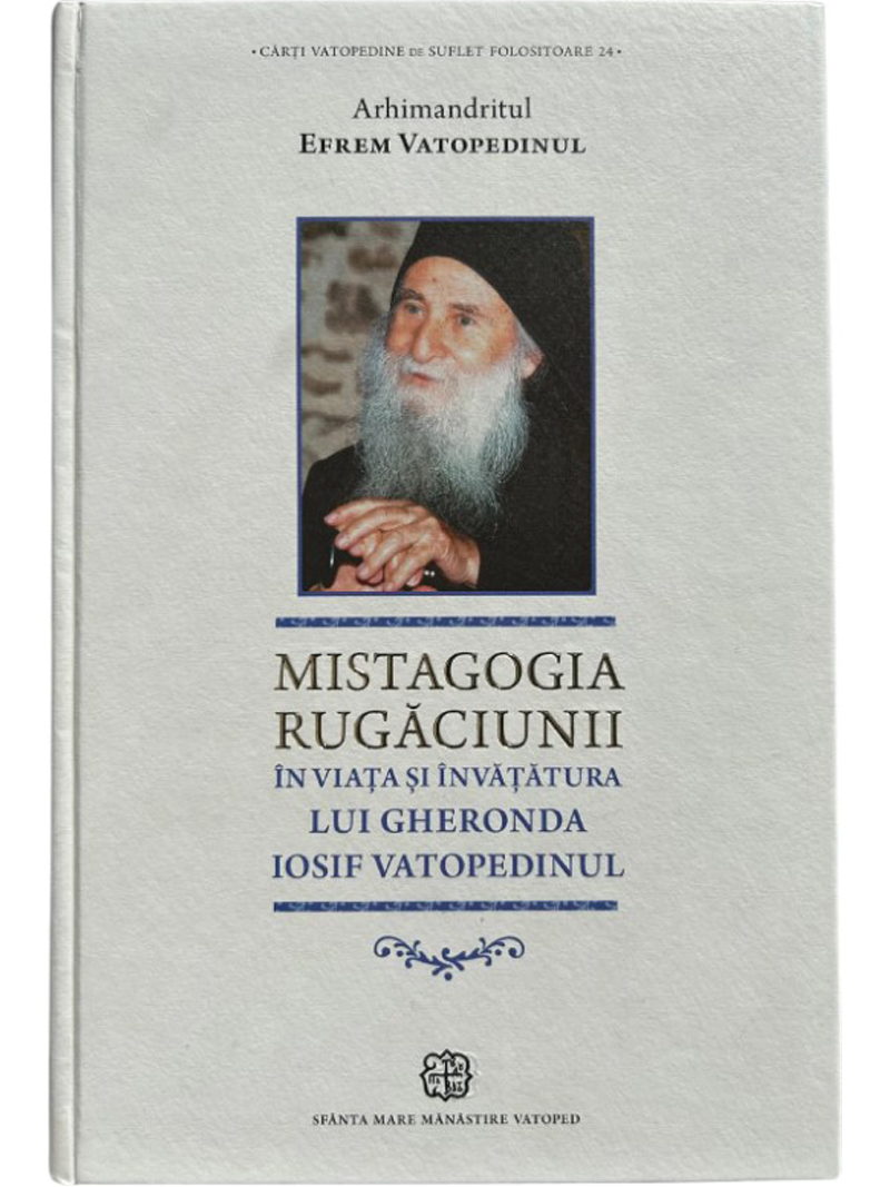 Mistagogia rugaciunii_parintele Iosif Vatopedinul